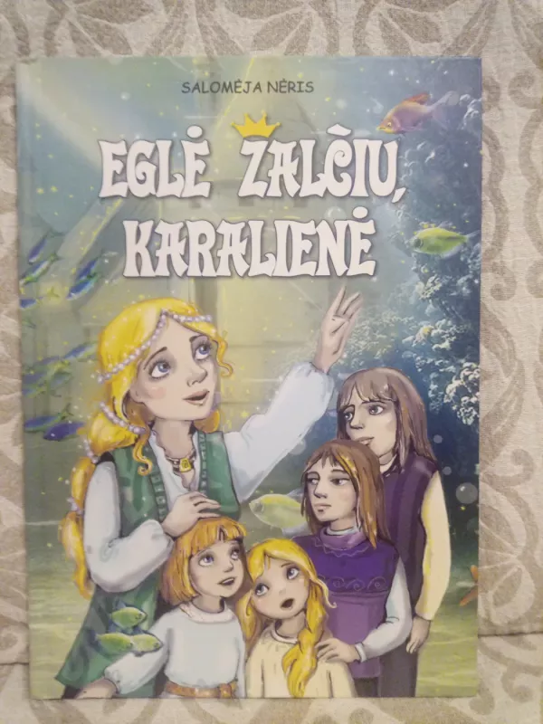 Eglė žalčių karalienė - Salomėja Nėris, knyga 2