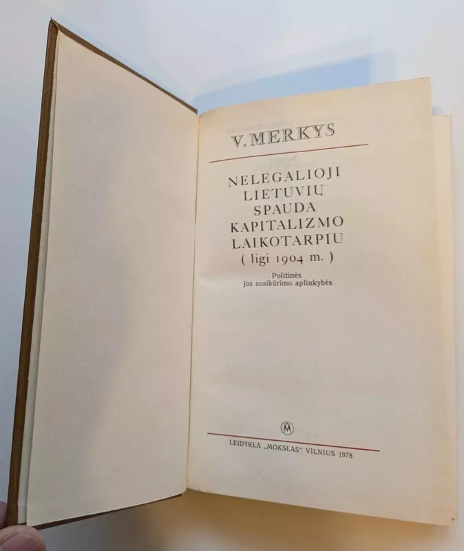 Nelegalioji lietuvių spauda kapitalizmo laikotarpiu (ligi 1904 m.) - Vytautas Merkys, knyga 3