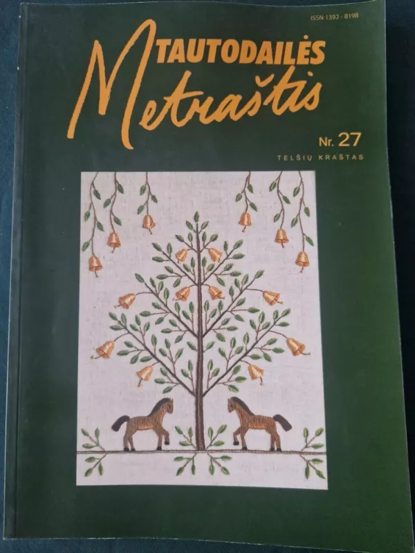 Tautodailės metraštis nr. 27 Telšių kraštas - Autotių kolektyvas, knyga 6