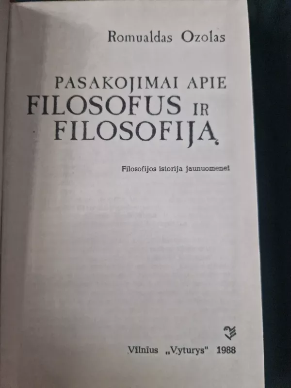 Pasakojimai apie filosofus ir filosofiją - Romualdas Ozolas, knyga 3