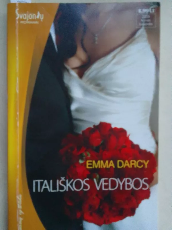 Itališkos vedybos - Emma Darcy, knyga 6