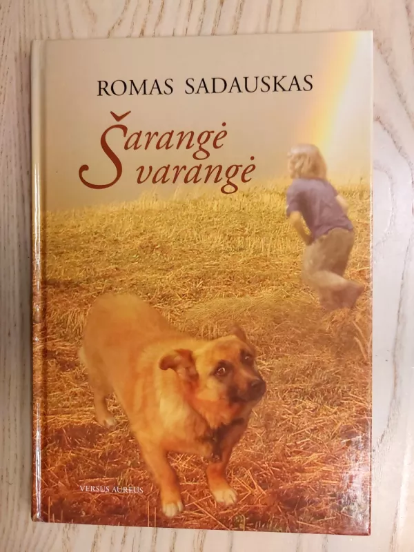 Šarangė varangė - Romas Sadauskas, knyga 2