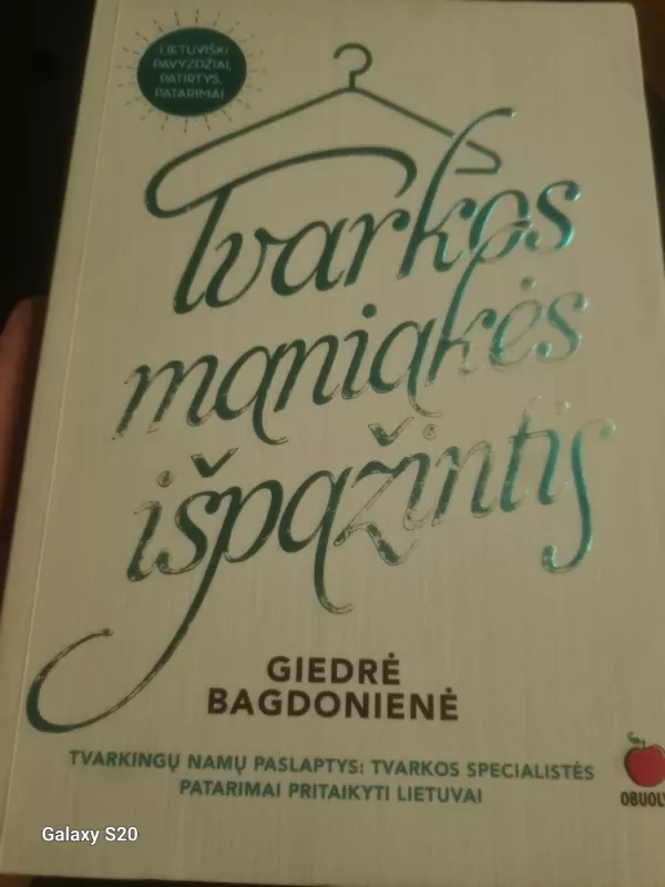 TVARKOS MANIAKĖS IŠPAŽINTIS - Giedrė Bagdonienė, knyga 3
