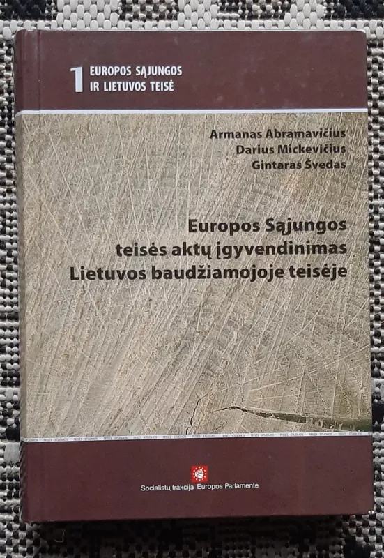 Europos Sąjungos teisės aktų įgyvendinimas Lietuvos civilinėje teisėje - Autorių Kolektyvas, knyga 2
