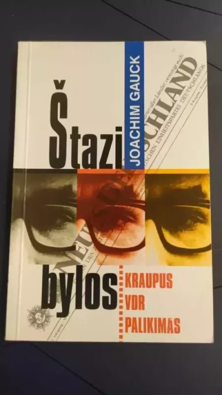 Štazi bylos. Kraupus VDR palikimas - Joachim Gauck, knyga 2