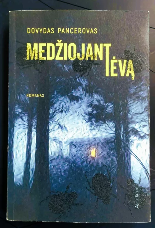 Medžiojant tėvą - Dovydas Pancerovas, knyga 2
