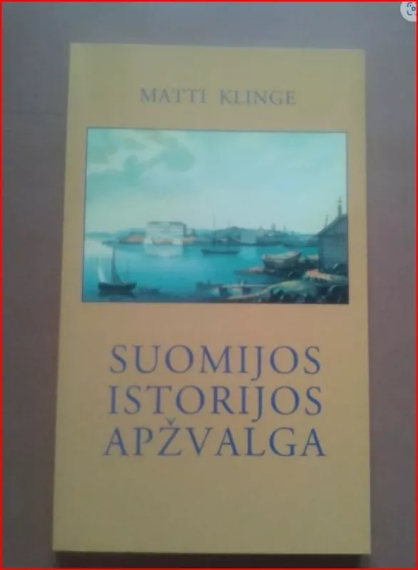 Suomijos istorijos apžvalga - Matti Klinge, knyga 2