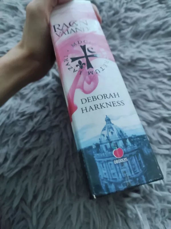 Raganų valandos - Deborah Harkness, knyga 4