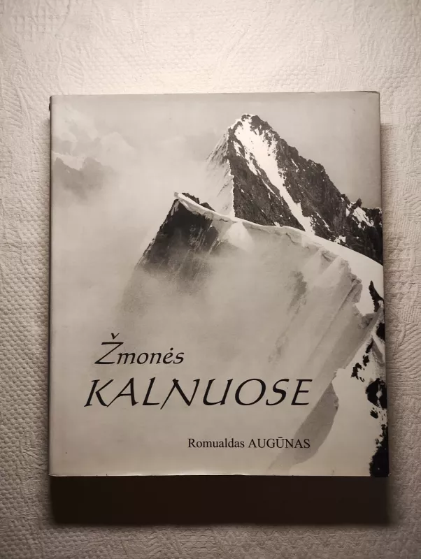 Žmonės kalnuose - Romualdas Augūnas, knyga 2