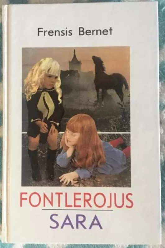 Fontlerojus. Sara - Frensis Bernet, knyga 2