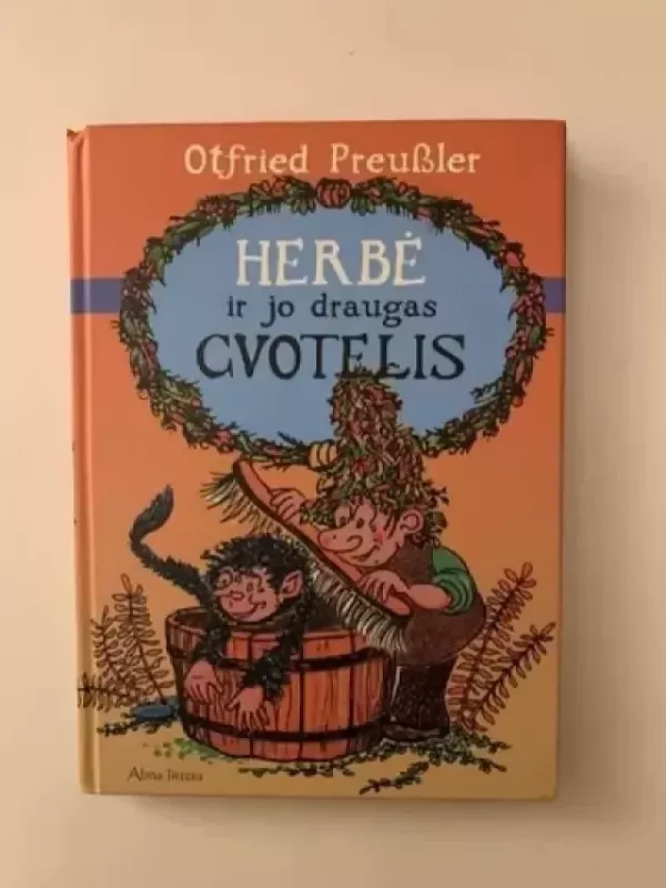 Herbe ir jo draugas Cvotelis - Otfried Preussler, knyga 2