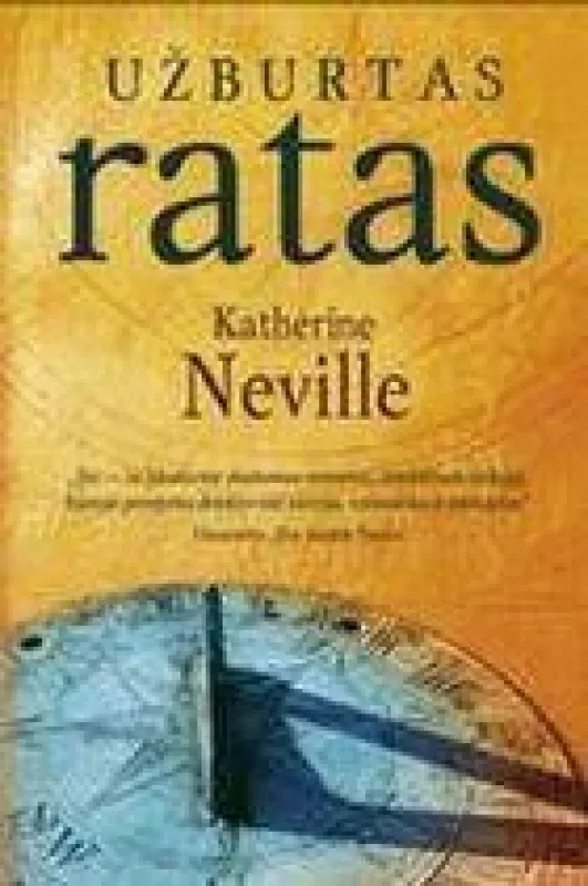 Užburtas ratas - Katherine Neville, knyga 2