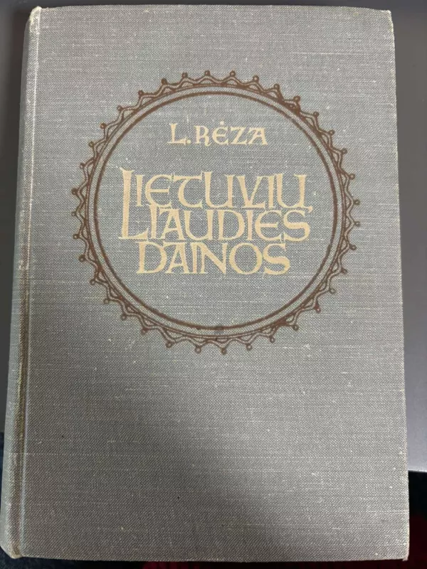 Lietuvių liaudies dainos - Liudvikas Rėza, knyga 2
