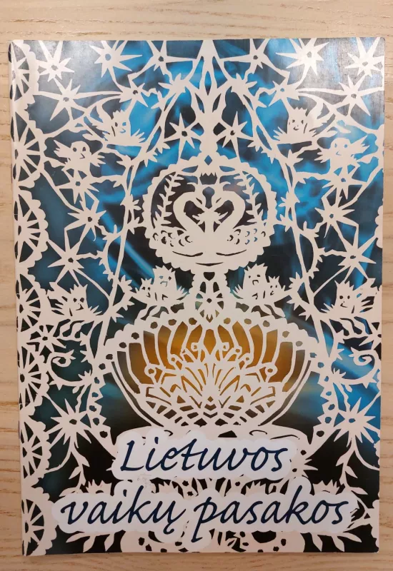 Lietuvos vaikų pasakos (trečioji knyga) - Autorių Kolektyvas, knyga 2