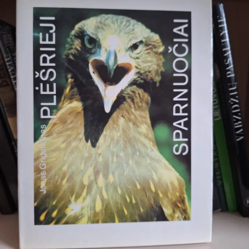 Plėšrieji sparnuočiai - Jonas Grigaliūnas, knyga 2