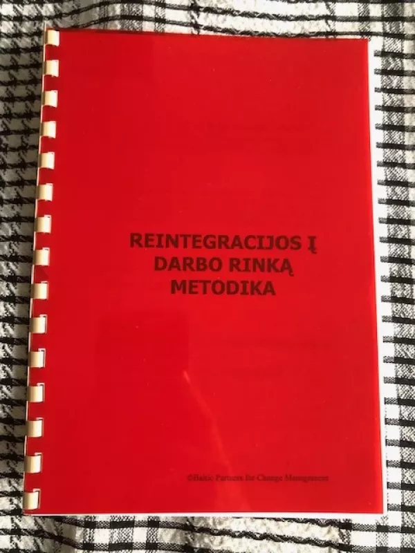 Reintegracija į darbo rinką. Metodika - Autorių Kolektyvas, knyga 2