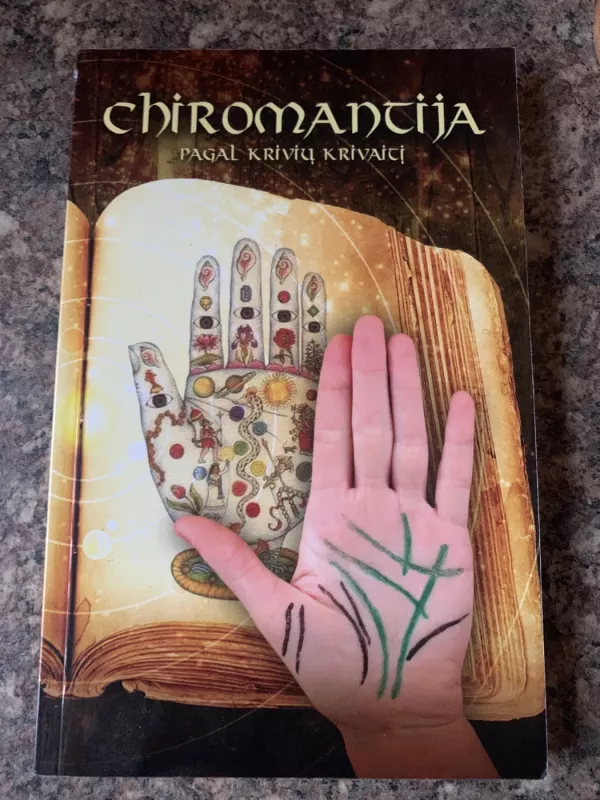Chiromantija. Pagal Krivių Krivaitį - Autorių Kolektyvas, knyga 2