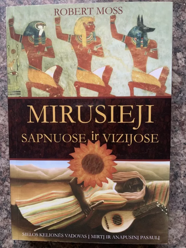 Mirusieji sapnuose ir vizijose - Robert Moss, knyga 2
