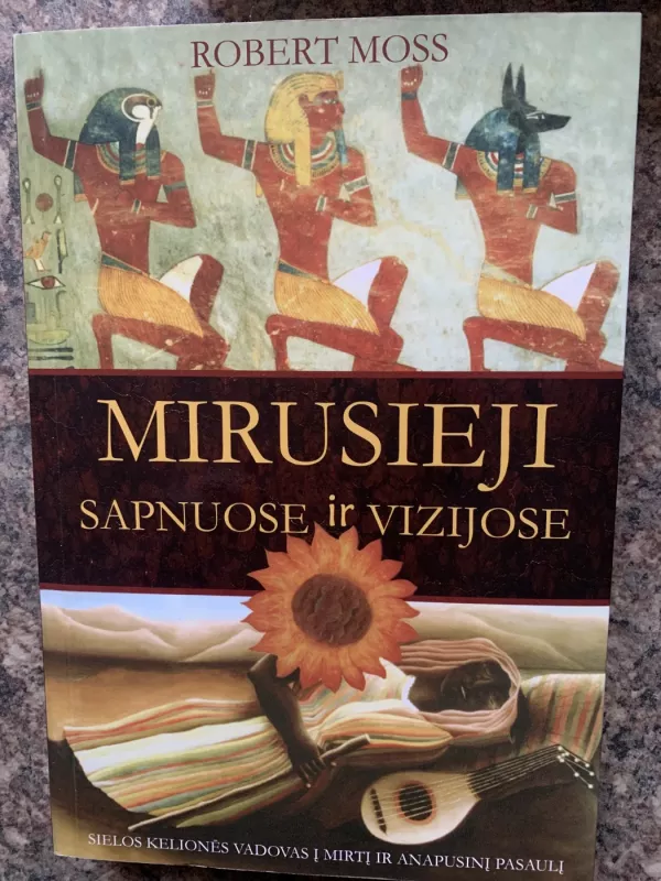 Mirusieji sapnuose ir vizijose - Robert Moss, knyga 5