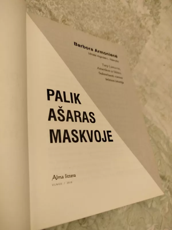 Palik ašaras Maskvoje - B. Armonienė, A. L.  Nasvytis, knyga 3