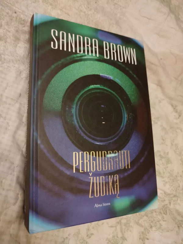 Pergudrauti žudiką - Sandra Brown, knyga 2