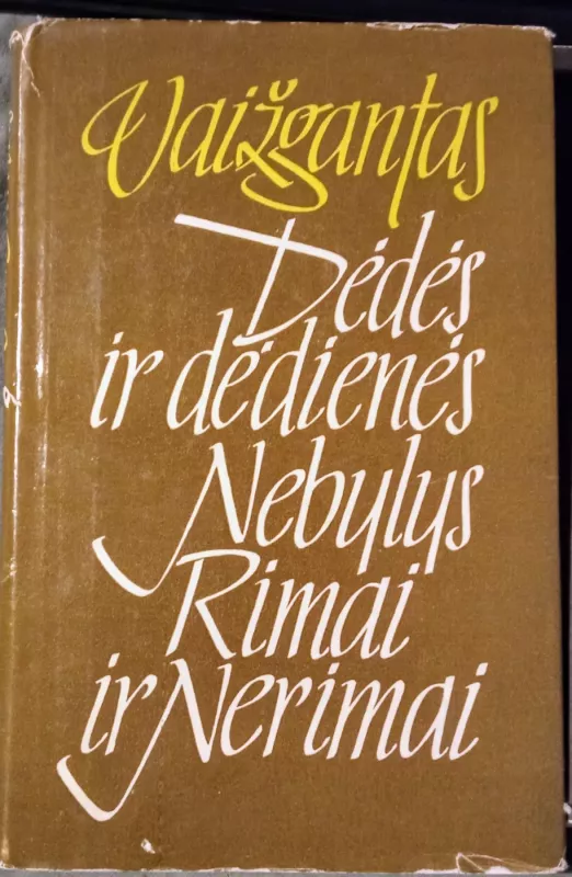 Dėdės ir dėdienės Nebylys Rimai ir Nerimai -  Vaižgantas, knyga 2