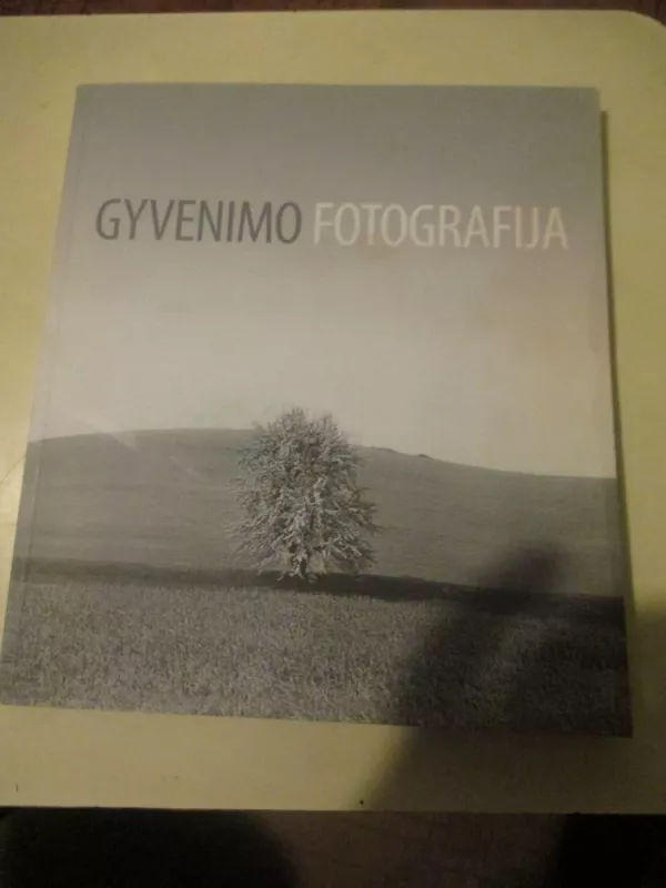 Gyvenimo fotografija - Autorių Kolektyvas, knyga 3