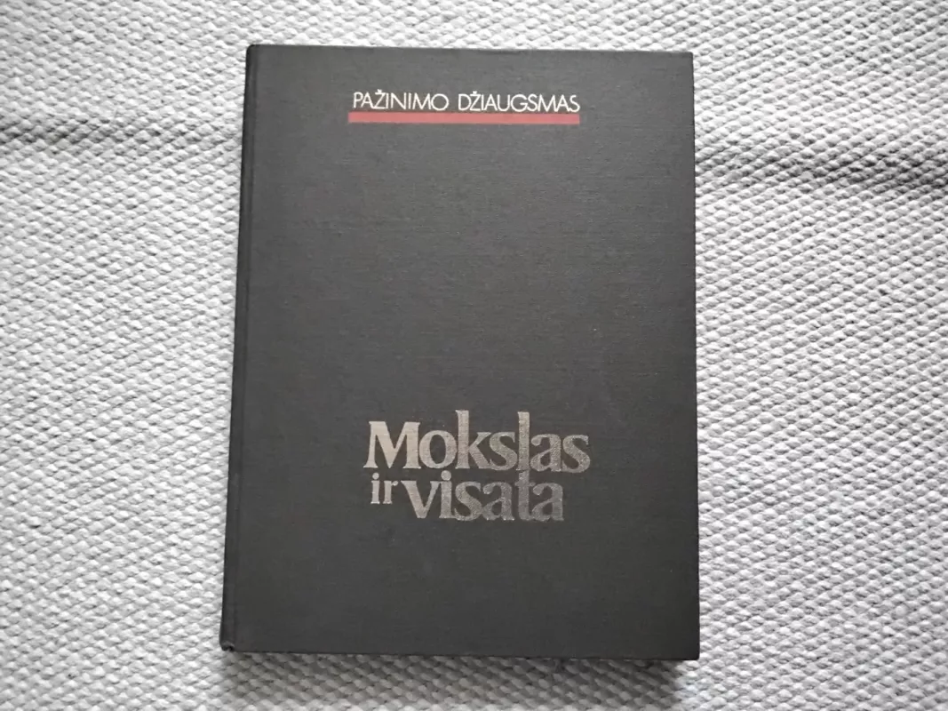 Mokslas ir visata - džiaugsmas Pažinimo, knyga 2