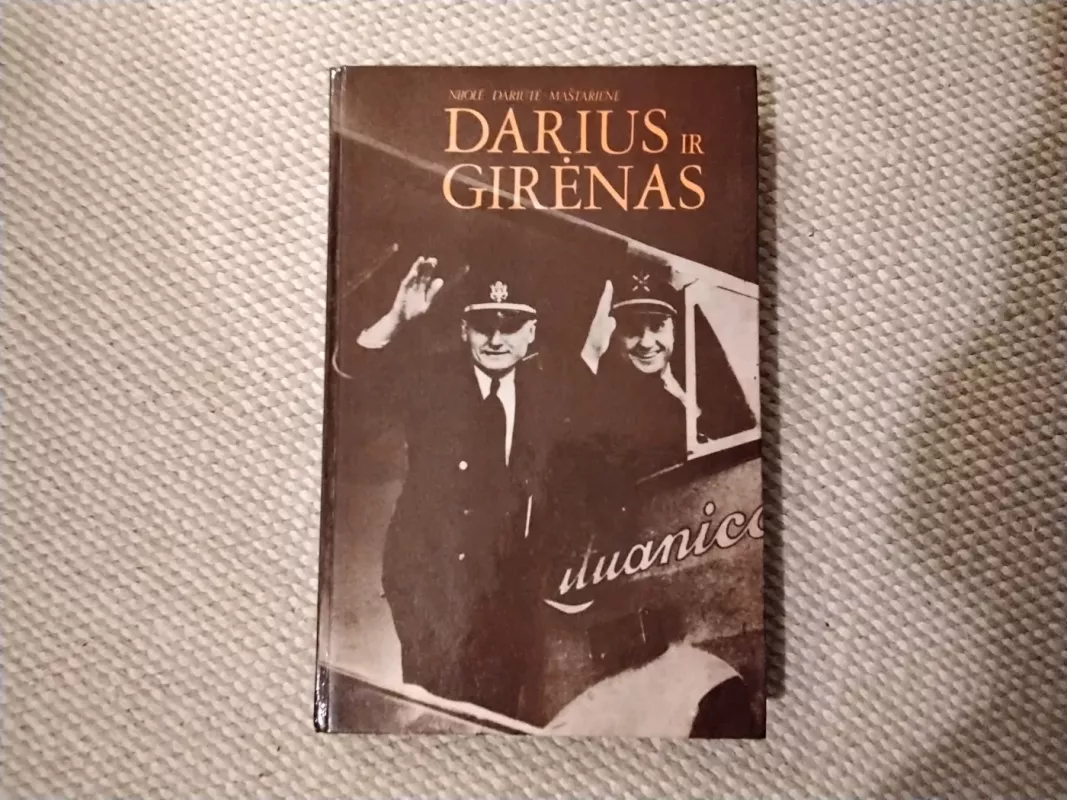 Darius ir Girėnas - Nijolė Dariūtė-Maštarienė, knyga 2