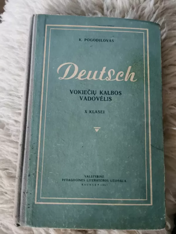 Deutsch. Vokiečių kalbos vadovėlis X klasei - K. Pogodilovas, I.  Rachmanovas, knyga 2