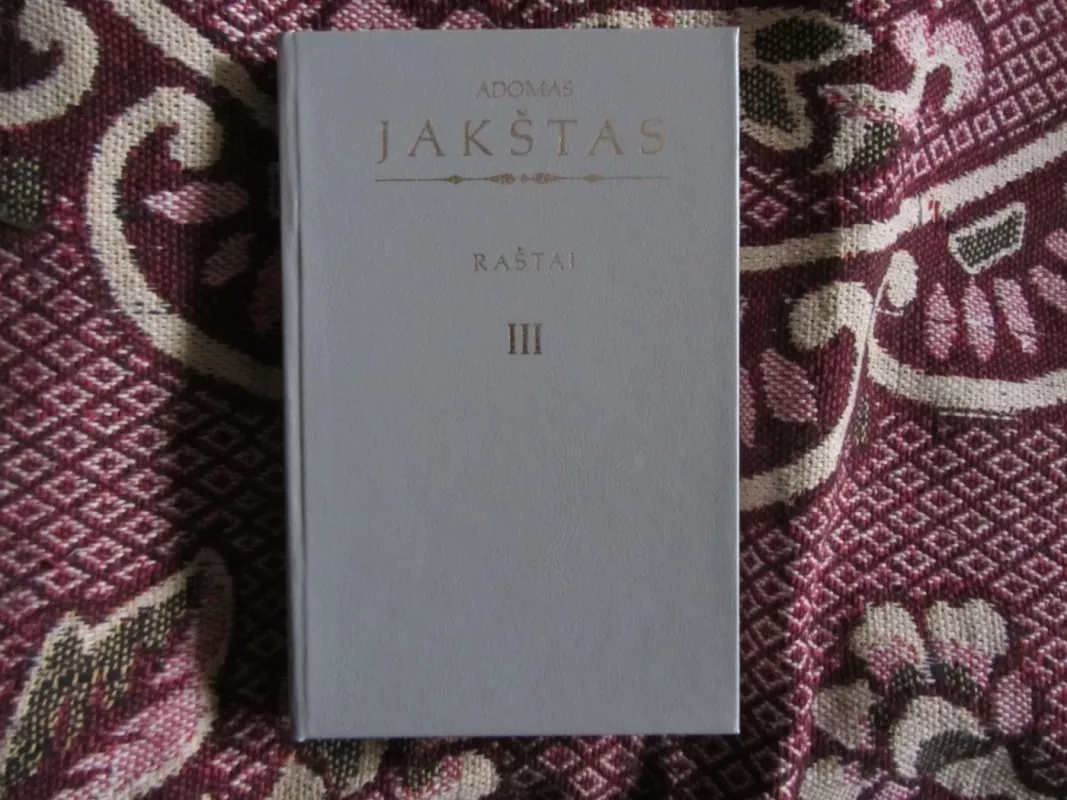 Raštai (3 tomas) - Adomas Jakštas, knyga 2
