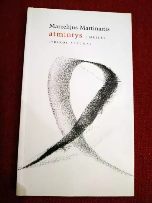 Atmintis / Meilės lyrikos albumas - Marcelijus Martinaitis, knyga 2