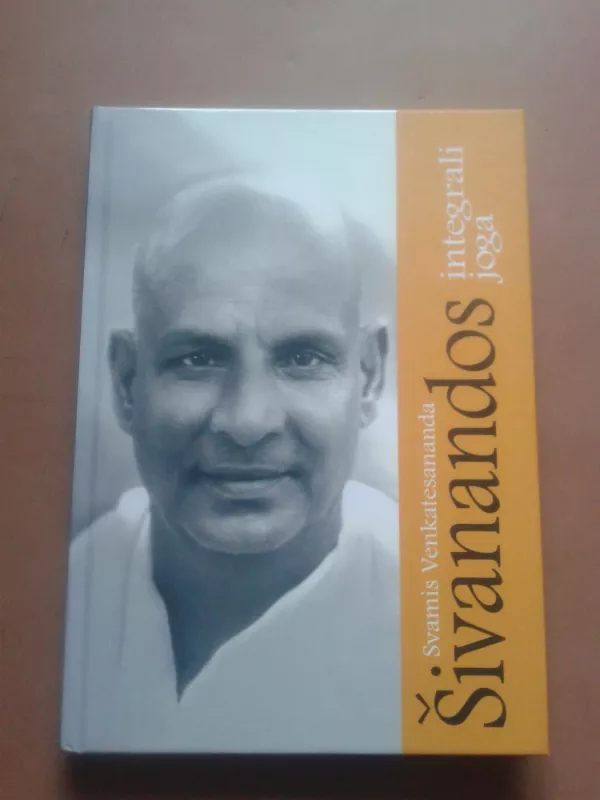 Šivanandos integrali joga - Venkatesananda Swami, knyga 2