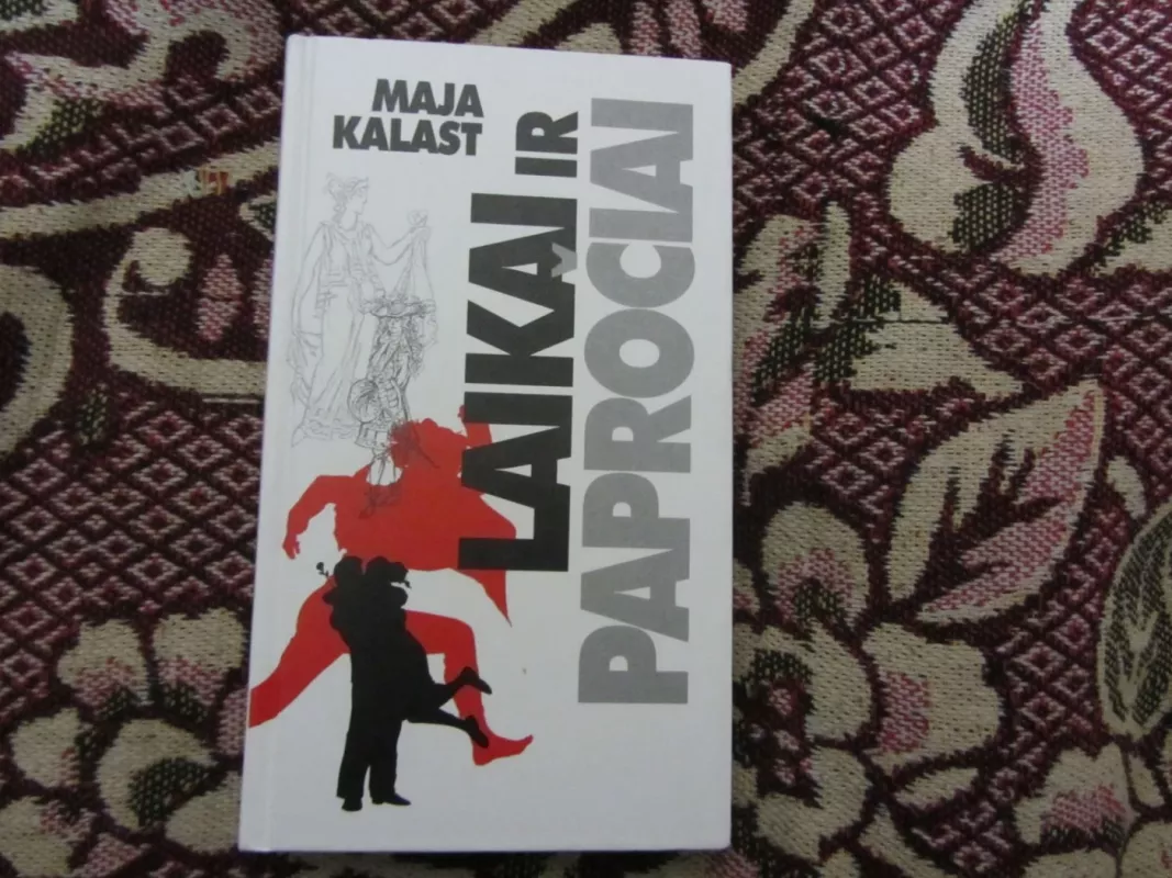 Laikai ir papročiai - Maja Kalast, knyga 2