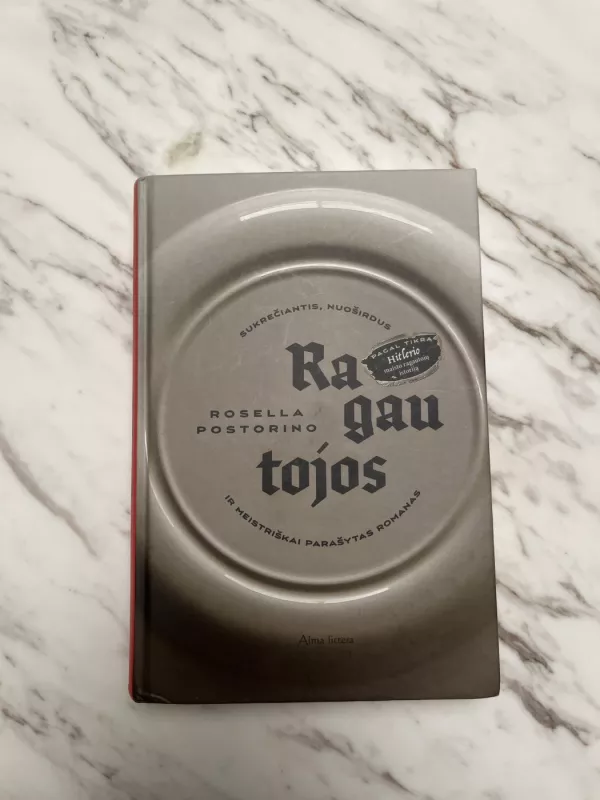 Ragautojos - Rosella Postorino, knyga 2