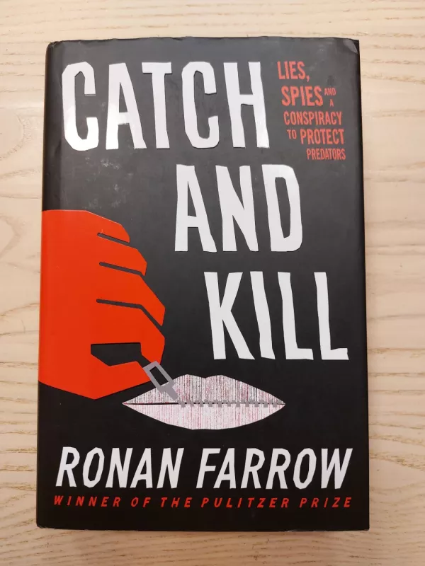 Catch and Kill: Lies, Spies and a Conspiracy to Protect Predators - Ronan Farrow, knyga 2