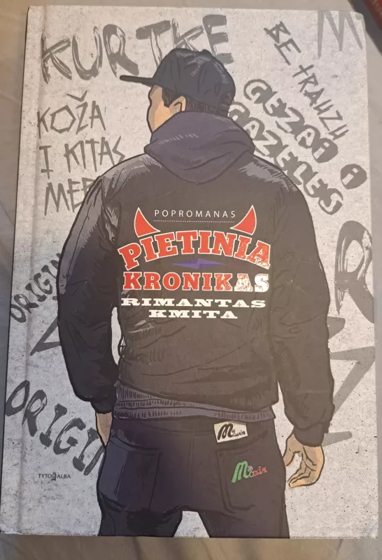 Pietinia kronikas - Rimantas Kmita, knyga 3