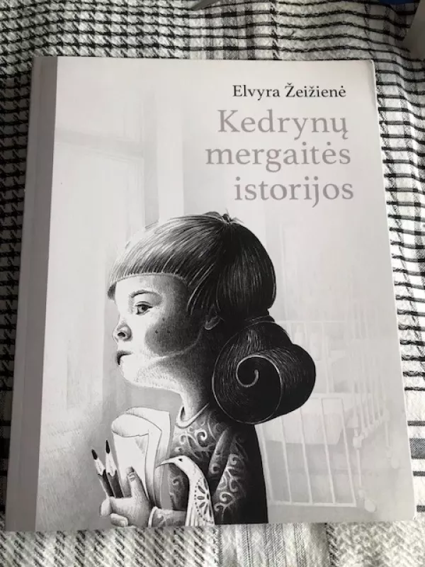 Kedrynų mergaitės istorijos - Elvyra Žeižienė, knyga 2