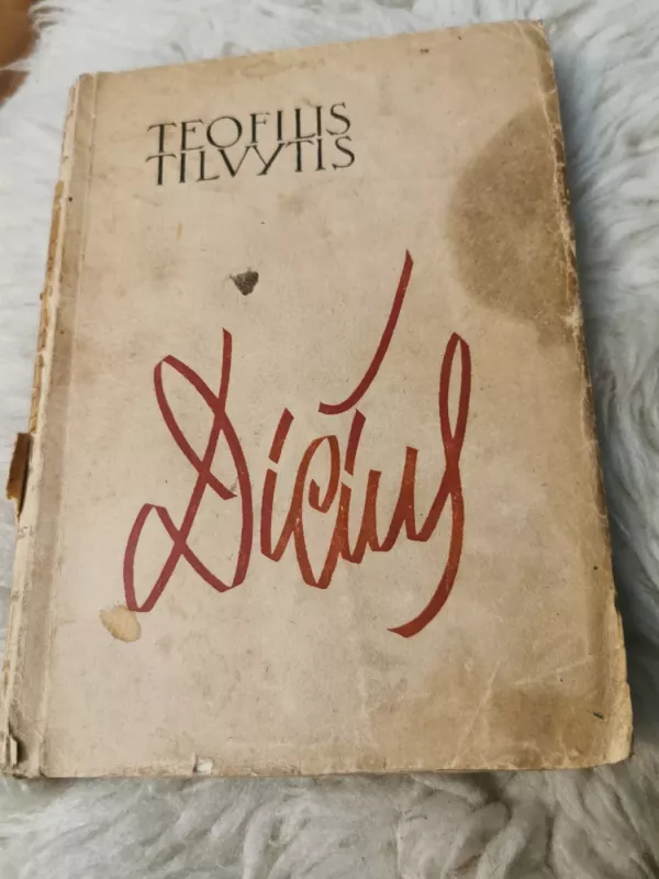 Dičius - Teofilis Tilvytis, knyga 2