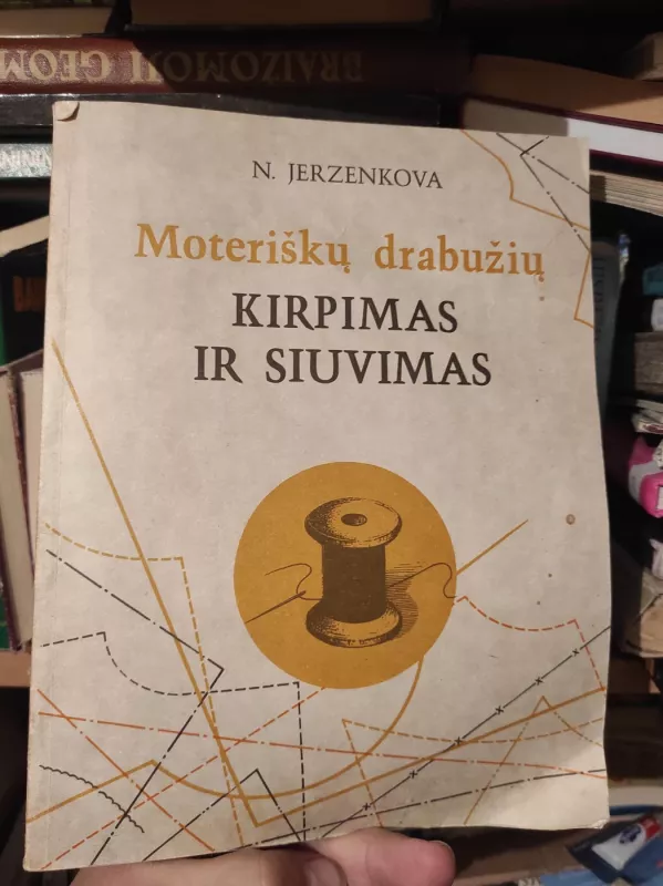 Moteriškų drabužių kirpimas ir siuvimas - N. Jerzenkova, knyga 2