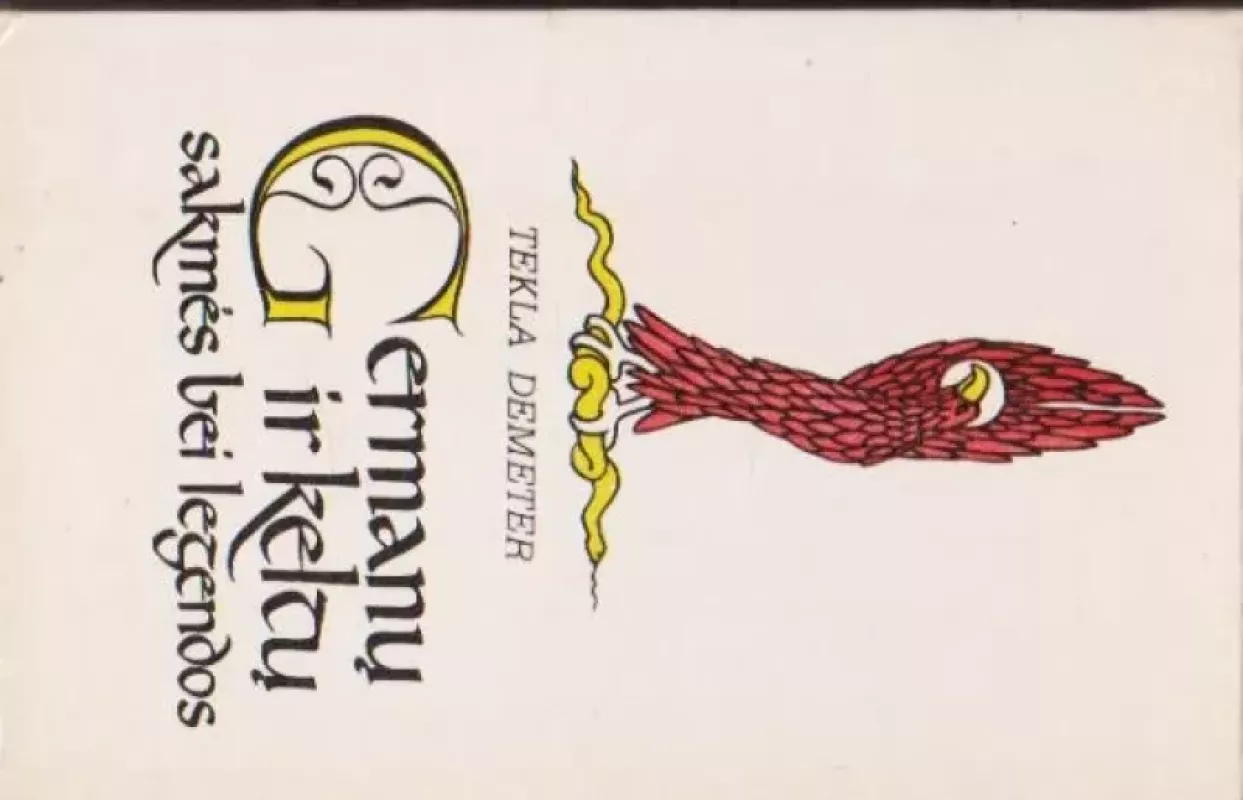 Germanų ir keltų sakmės bei legendos - Tekla Demeter, knyga 3