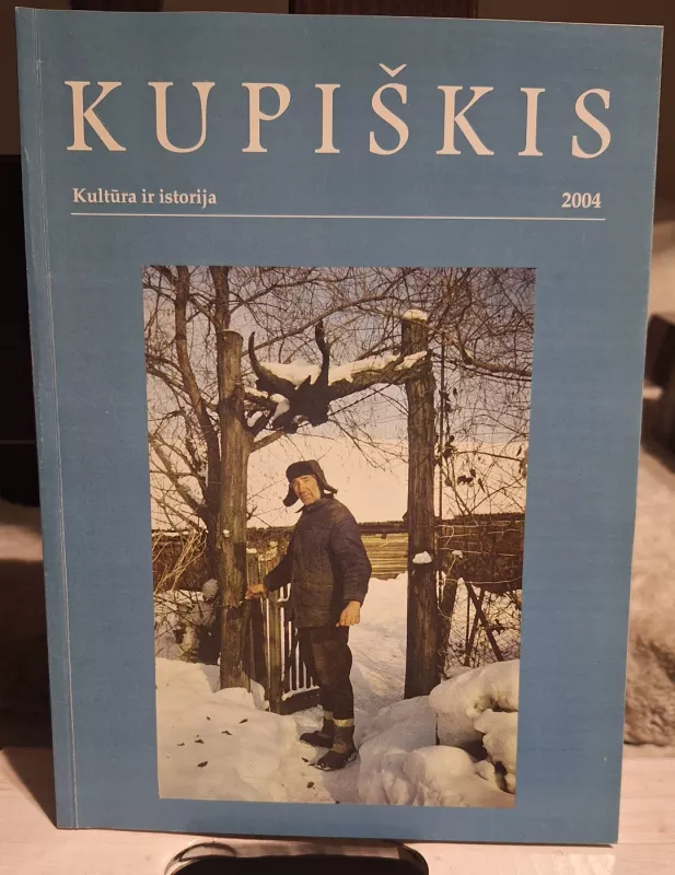 Kupiškis. Kultūra ir istorija - Autorių grupė, knyga 2