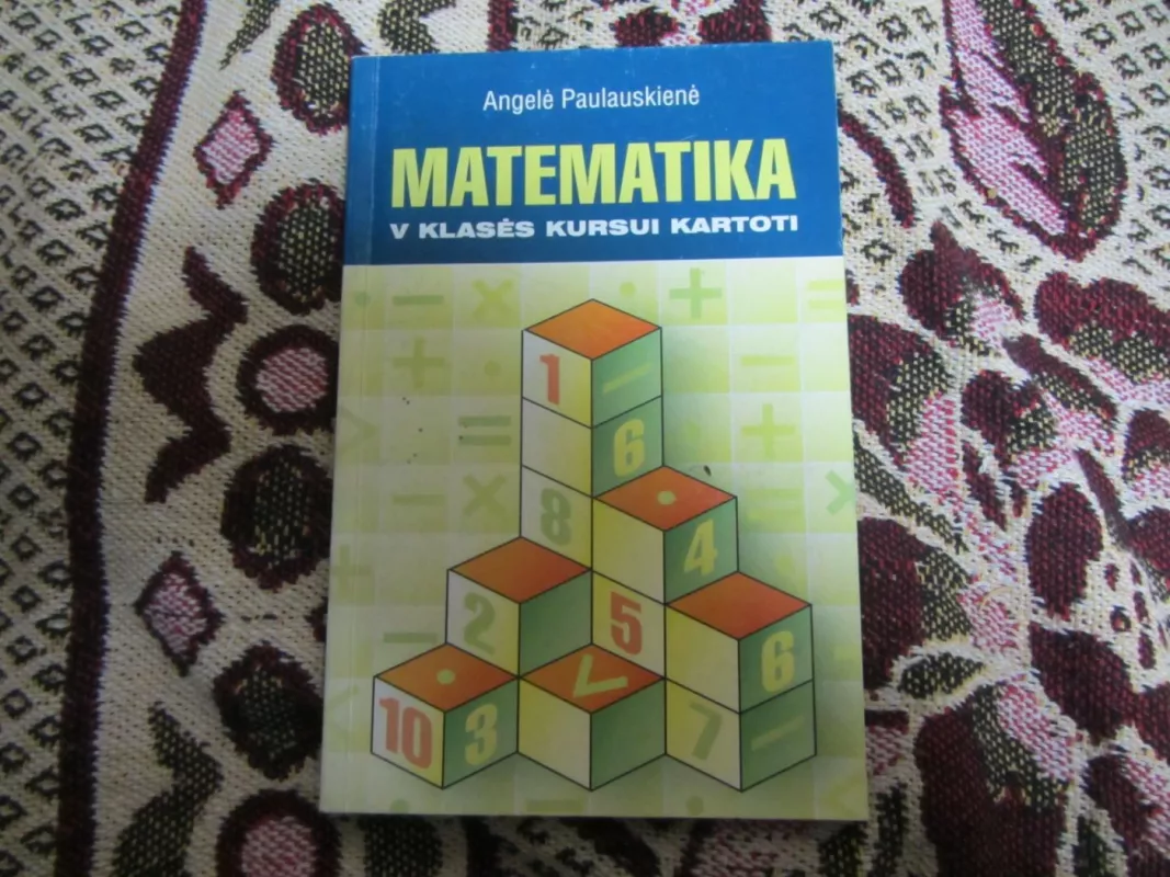 Matematika V klasės kursui kartoti - A. Paulauskienė, knyga 2
