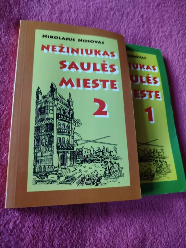 Nežiniukas Saulės mieste 1 ir 2 tomai - Nikolajus Nosovas, knyga 3