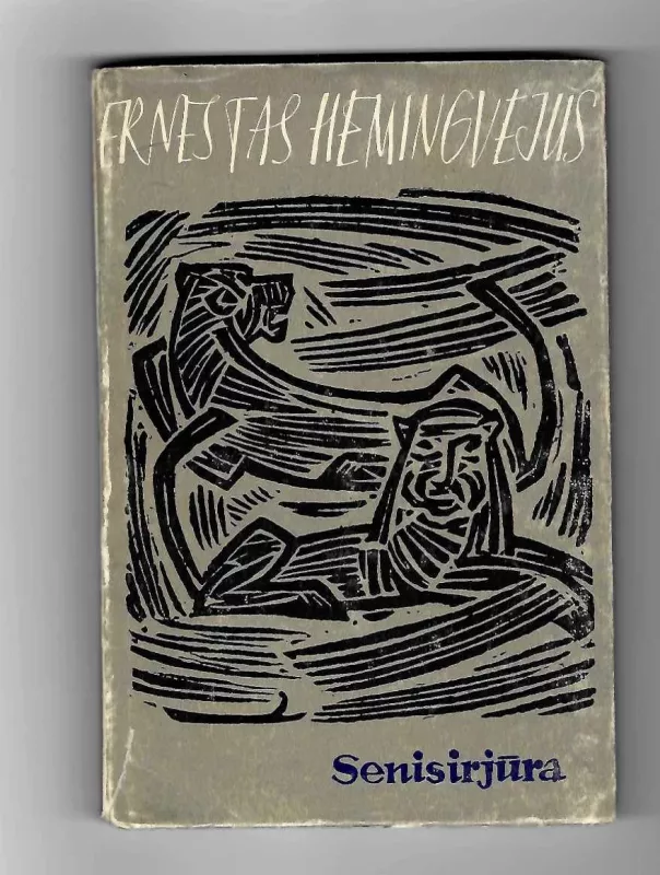 Senis ir jūra - Ernestas Hemingvėjus, knyga 2