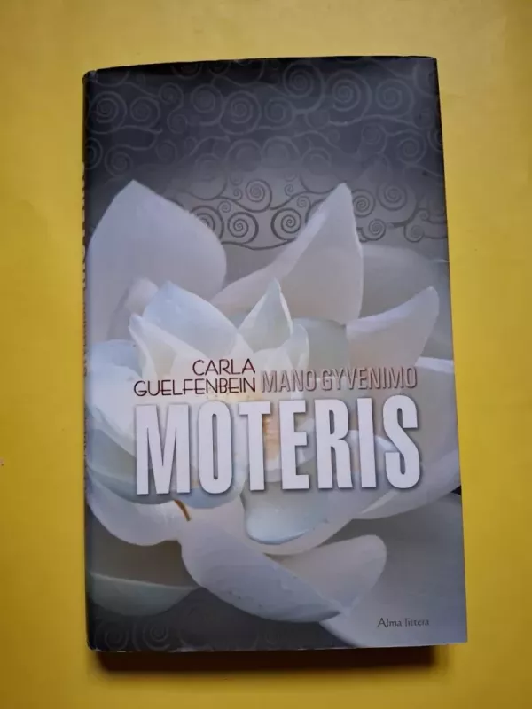 Mano gyvenimo moteris - Carla Guelfenbein, knyga 2