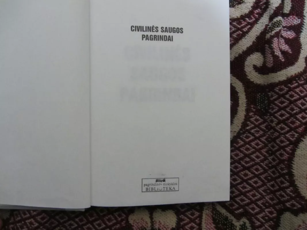 Civilinės saugos pagrindai - Autorių Kolektyvas, knyga 3