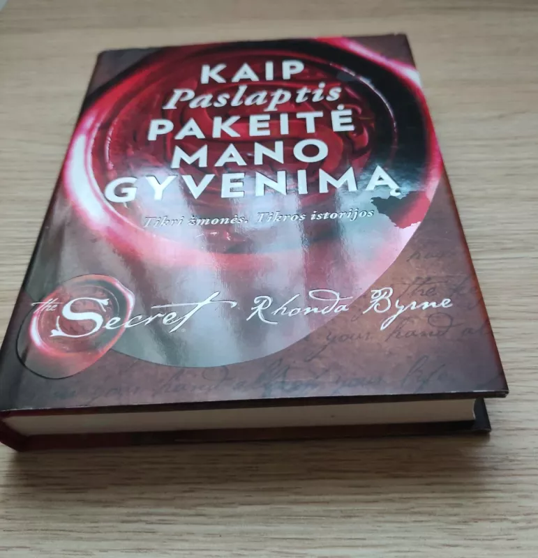 Kaip paslaptis pakeitė mano gyvenimą - Rhonda Byrne, knyga 4