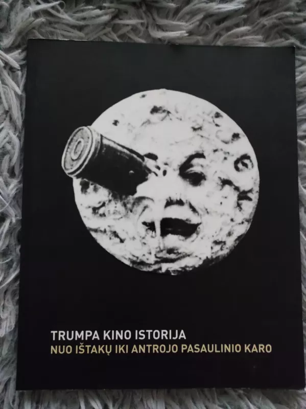 Trumpa kino istorija - Autorių Kolektyvas, knyga 2