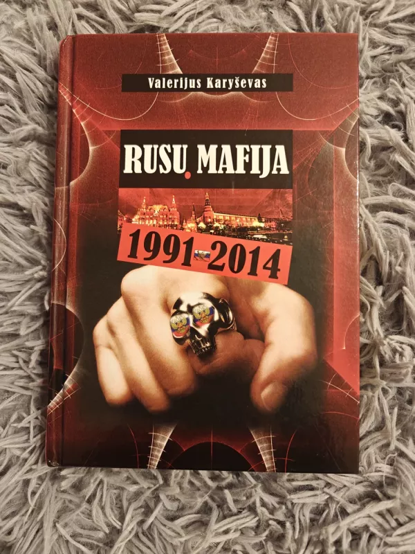 Rusų Mafija 1991-2014 - Valerijus Karyševas, knyga 2